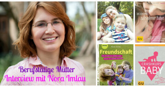 Berufstätige erfoglreiche Mütter - Interview mit Nora Imlau - Mama notes